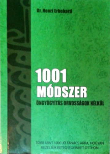 1001 mdszer - ngygyts orvossgok nlkl