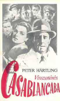 Peter Hartling - Visszatrs Casablancba