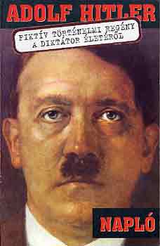 Adolf Hitler Napl (Fiktv trtnelmi regny a dikttor letrl)