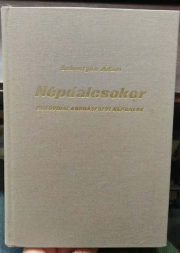 Sebesty�n �d�m - N�pdalcsokor - Bukovinai �s andr�sfalvi n�pdalok
