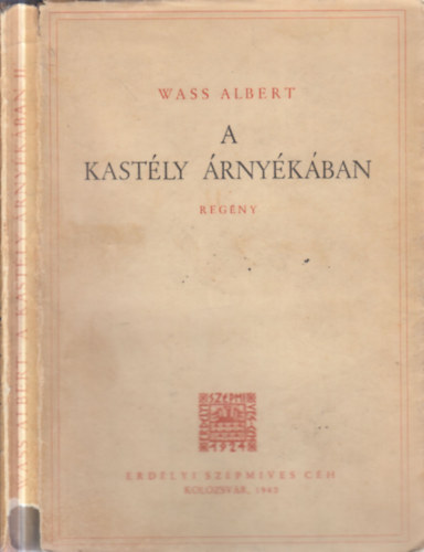 A kast�ly �rny�k�ban (I. kiad�s)