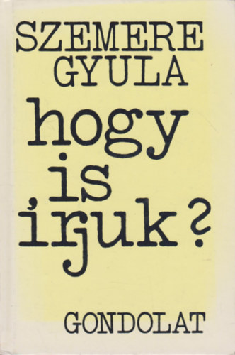 Hogy is �rjuk?