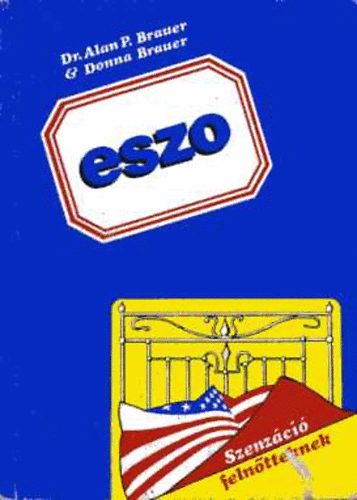 ESZO -Elnyjtott Szexulis Orgazmus