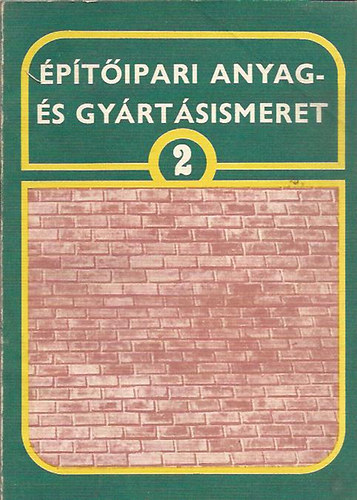 �p�t�ipari anyag �s gy�rt�sismeret 2.