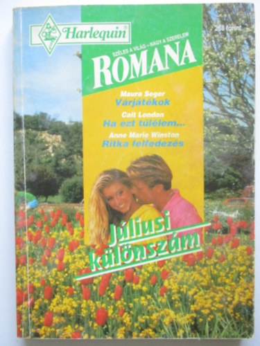 Romana k�l�nsz�m: V�rj�t�kok - Ha ezt t�l�lem... - Ritka felfedez�s