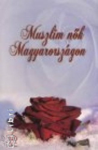 Muszlim n�k Magyarorsz�gon