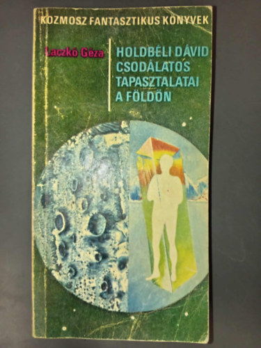 Holdbli Dvid csodlatos tapasztalatai a fldn (Kozmosz Fantasztikus Knyvek)