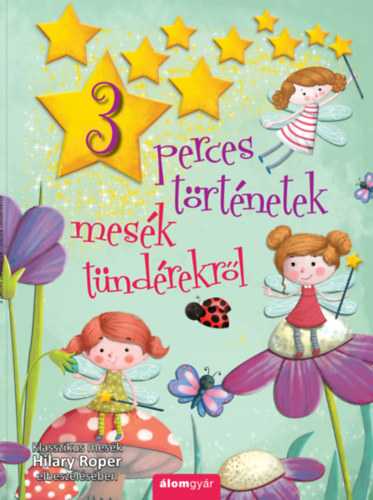 Mesk tndrekrl - 3 perces trtnetek