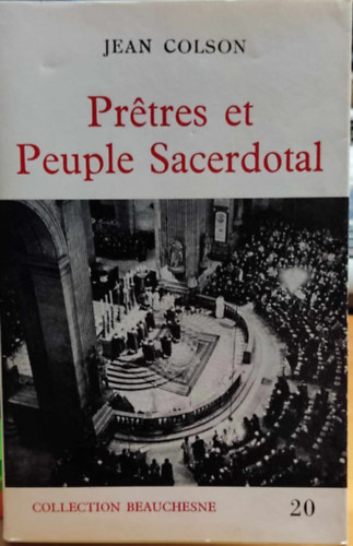 Prtrs et Peuple Sacerdotal (Papok s papi emberek)(Collection Beauchesne 20)
