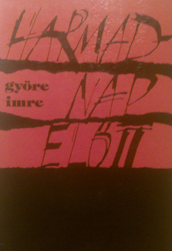Gyre Imre - Harmadnap eltt