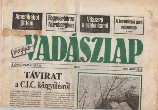 4 db Magyar  Vadszlap: 1984. prilis 5., 1994. szeptember 13., 1995. mjus 2., 1995. jnius 6.