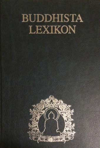 dr. Hetényi Ernő (szerk.) - Buddhista lexikon