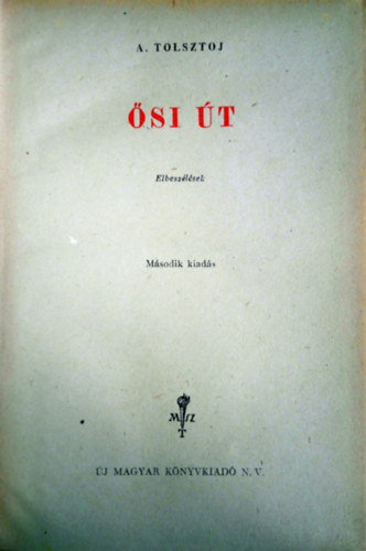 si t ELBESZLSEK - A. Tolsztoj vlogatott mvei 2.