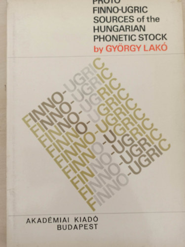Proto finno-ugric sources of the hungarian phonetic  stock (dediklt)