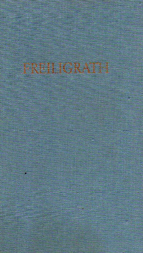 Ferdinand Freiligrath - Freiligraths Werke in einem Band