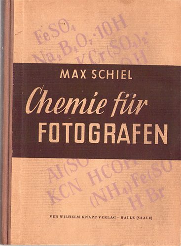 Max Schiel - Chemie f�r Fotografen