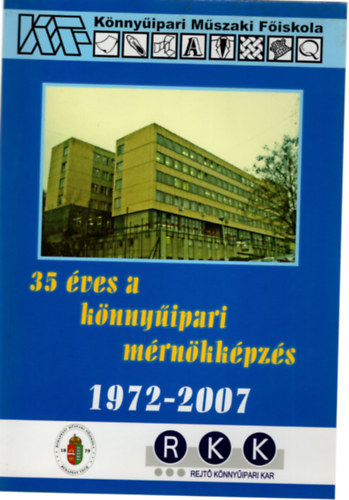 35 ves a knnyipari mrnkkpzs 1972-2007- Knnyipari Mszaki Fiskola