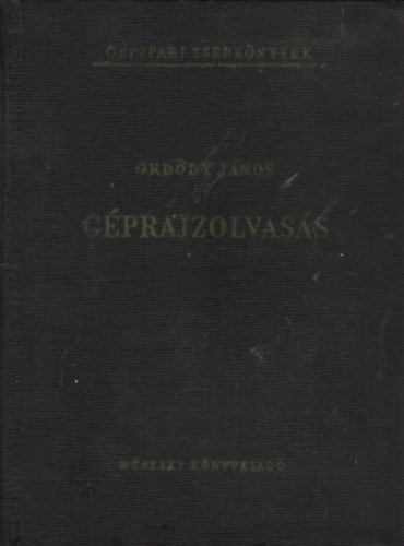 Ord�dy Lajos - G�prajzolvas�s (G�pipari zsebk�nyvek)