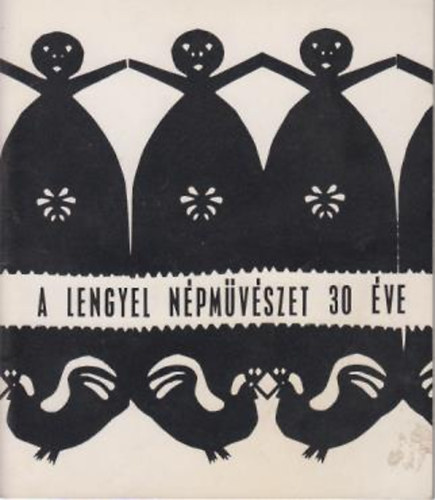 A lengyel npmvszet 30 ve