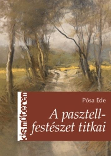 A pasztellfest�szet titkai