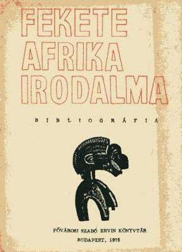 Fekete Afrika szpirodalma magyar nyelven