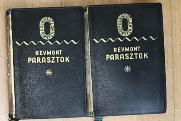 Wladyslaw Reymont - Reymont - Parasztok I-IV. r�sz (2 k�tetben)