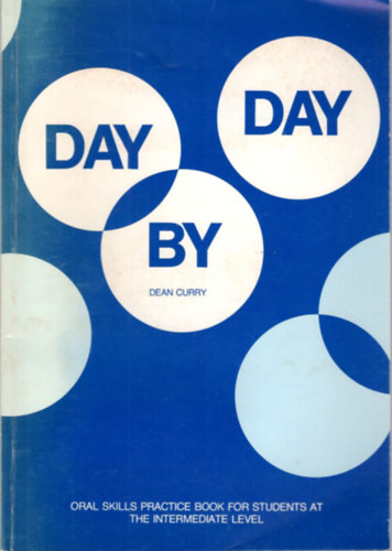 Day by Day Oral Skills Practice Book for Students at the Intermediate Level