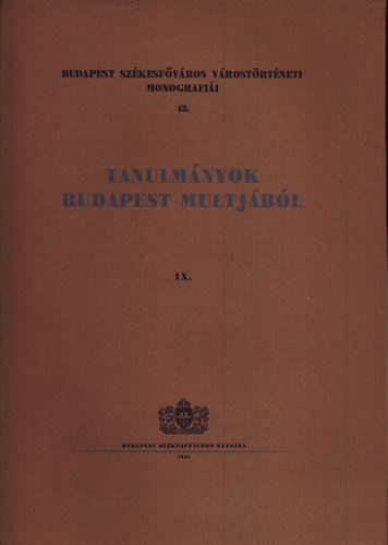 Tanulmnyok Budapest mltjbl IX.