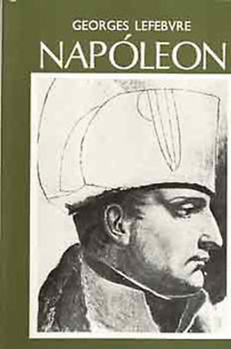 Nap�leon   (Az ancien r�gime �s a forradalom konfliktusa - A h�bor� k�vetkezm�nyei �s a b�ke felt�telei - NAP�LEON H�D�T�SAI TILSIT UT�N (1807-1812) - A kontinent�lis rendszer (1807-1809)