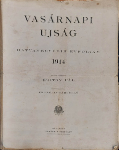 Vasrnapi jsg 1914. 61. vfolyam 1-52 (42,43,45,50,51,52 hinyzik)