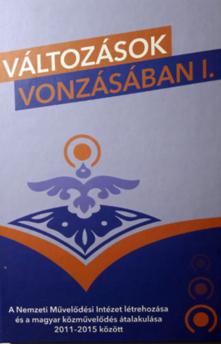 Vltozsok vonzsban I-II.