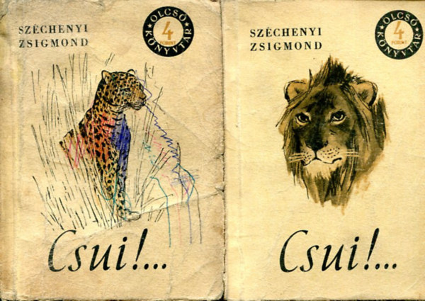 Szchenyi Zsigmond - Csui!... I-II. -Afrikai vadsznapl (Olcs knyvtr)