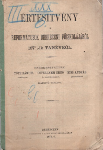 rtesitvny a Reformtusok Debreceni Fiskoljrl 1870-ik tanvrl