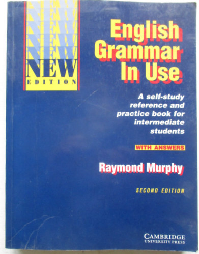 English Grammar in Use - A self-study reference and practice book for intermediate students - With answers