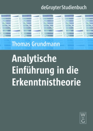 Thomas Grundmann - Analytische Einfhrung in die Erkenntnistheorie