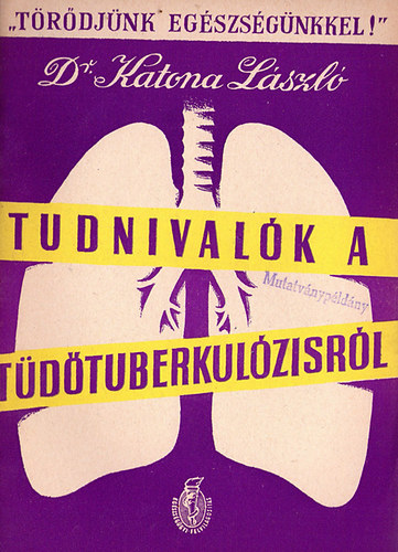 Tudnival�k a t�d�tuberkul�zisr�l