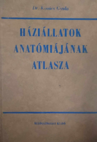 kovcs gyula dr. - Hzillatok anatmijnak atlasza
