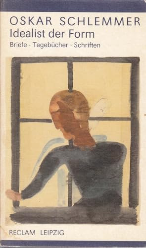 Oskar Schlemmer - Idealist der Form