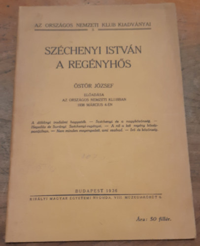 Östör József - Széchenyi István a regényhős