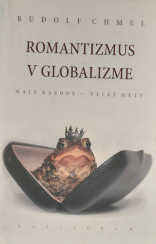 Romantizmus v globalizme (Romantika a globalizmusban - szlovk nyelv)
