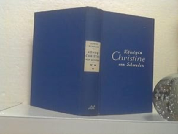 Alfred Neumann - Königin Christine von Schweden