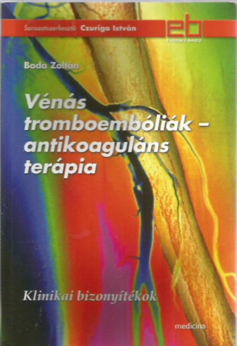 Vns tromboemblik - antikoagulns terpia