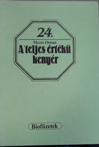 A teljes rtk kenyr (biofzetek 24.)