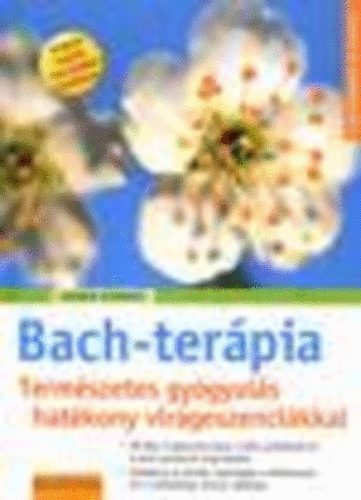Bach-terpia - Termszetes gygyuls hatkony virgesszencikkal