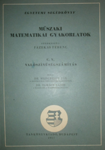 Mszaki matematikai gyakorlatok C. V. - Valsznsgszmts