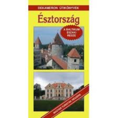 �sztorsz�g (A Baltikum �szaki r�sze)- Dekameron �tik�nyvek