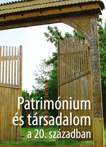 Patrimnium s trsadalom a 20. szzadban