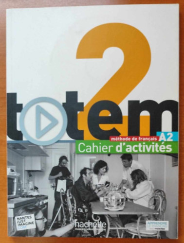 Totem 2 - Cahier d'activits - mthode de francais A2
