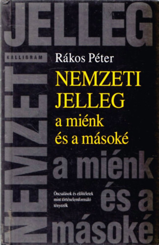 R�kos P�ter - Nemzeti jelleg - a mi�nk �s a m�sok�