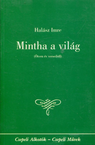 Halsz Imre - Mintha a vilg